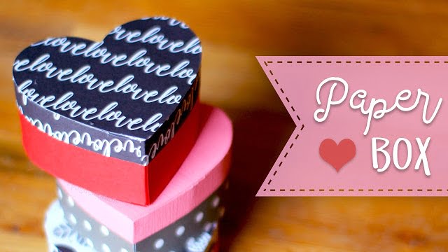 Paper Heart Gift Box Tutorial