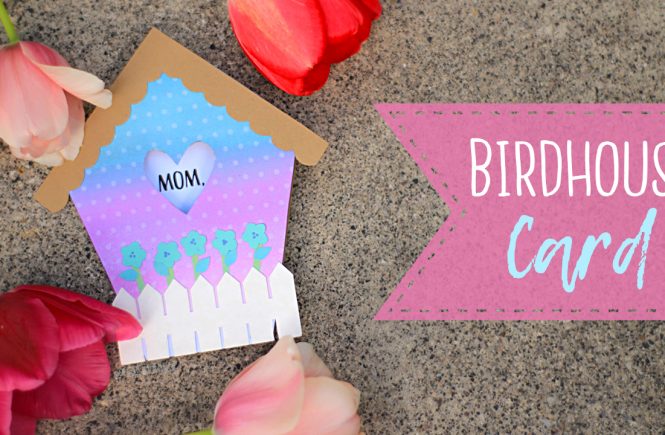 Birdhouse Mother’s Day Card Tutorial + Free Coloring Page