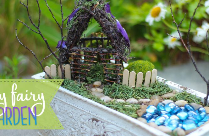 Fairy Garden & House Tutorial
