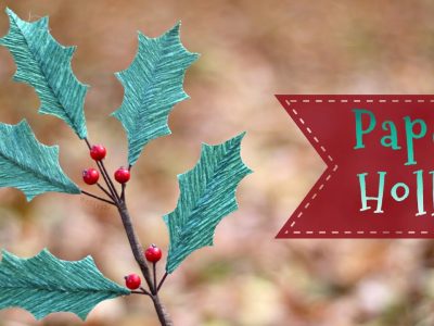 Crepe Paper Holly Tutorial